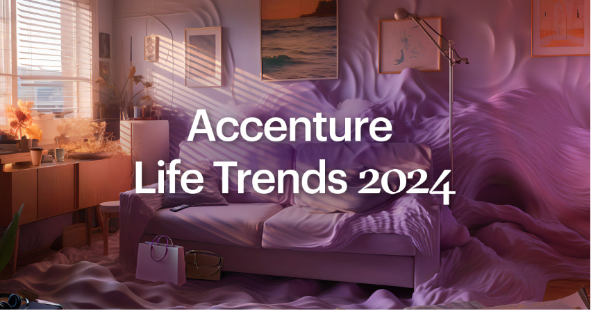 Accenture’s Annual Life Trends Forecasts